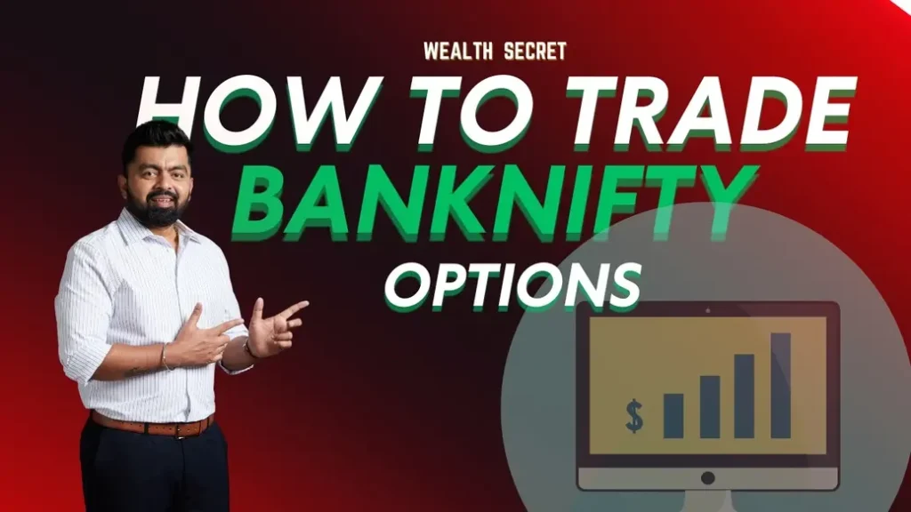 How To Trade In BANKNIFTY By Wealth Secret